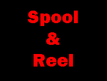 SPOOL & REEL