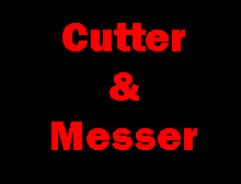 CUTTER + MESSER